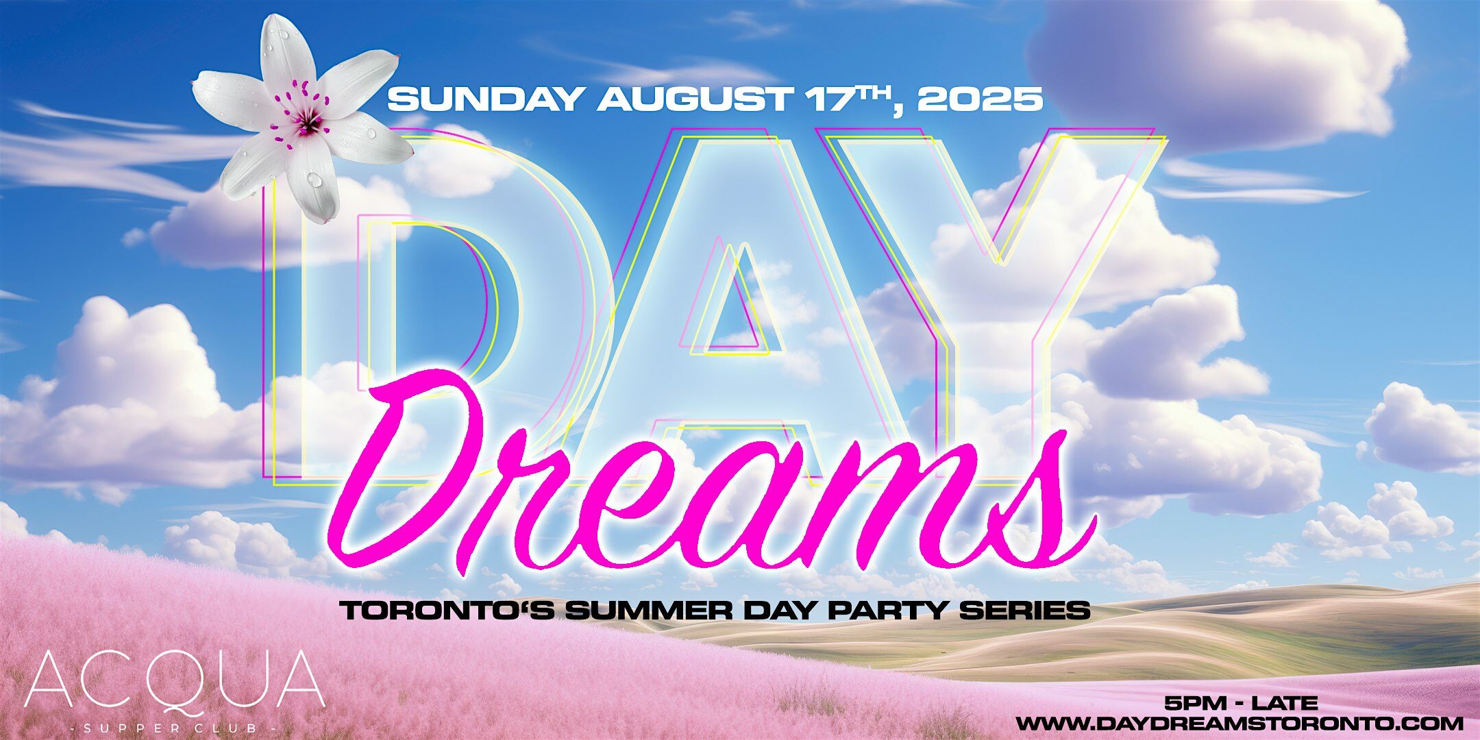 DAY DREAMS – Toronto’s Summer Day Party Series