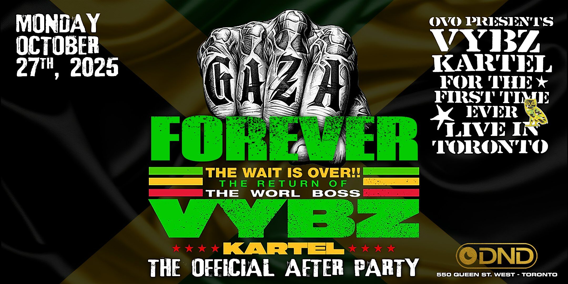THE OFFICIAL VYBZ KARTEL AFTER PARTY – GAZA FOREVER | MONDAY OCTOBER 27TH